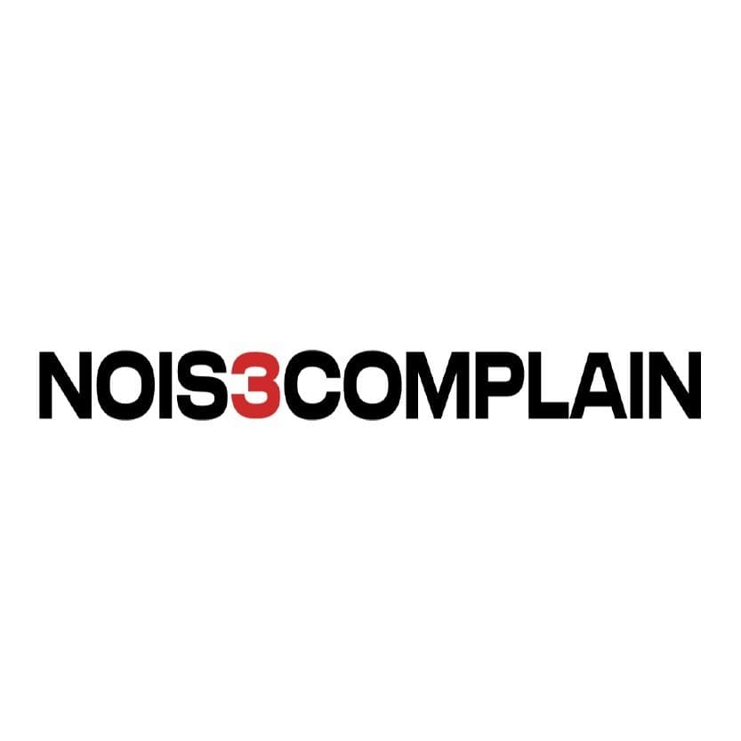 Nois3complain